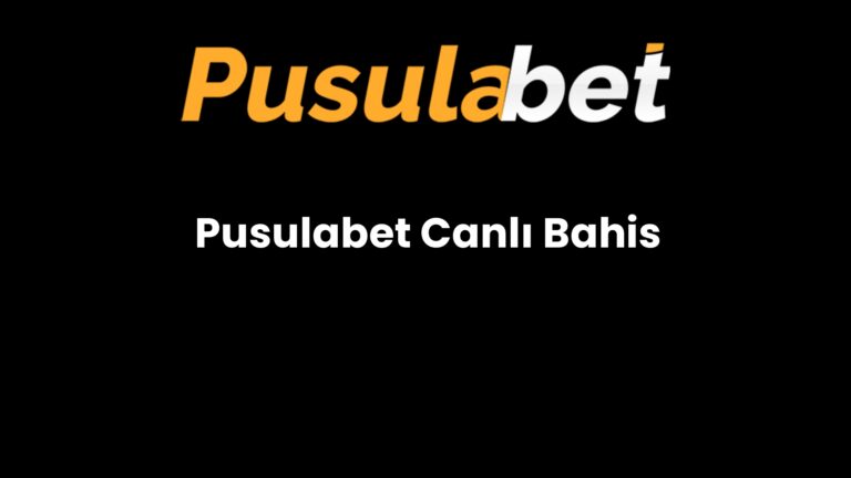 Pusulabet Canlı Bahis