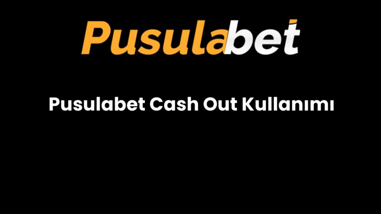 Pusulabet Cash Out Kullanımı