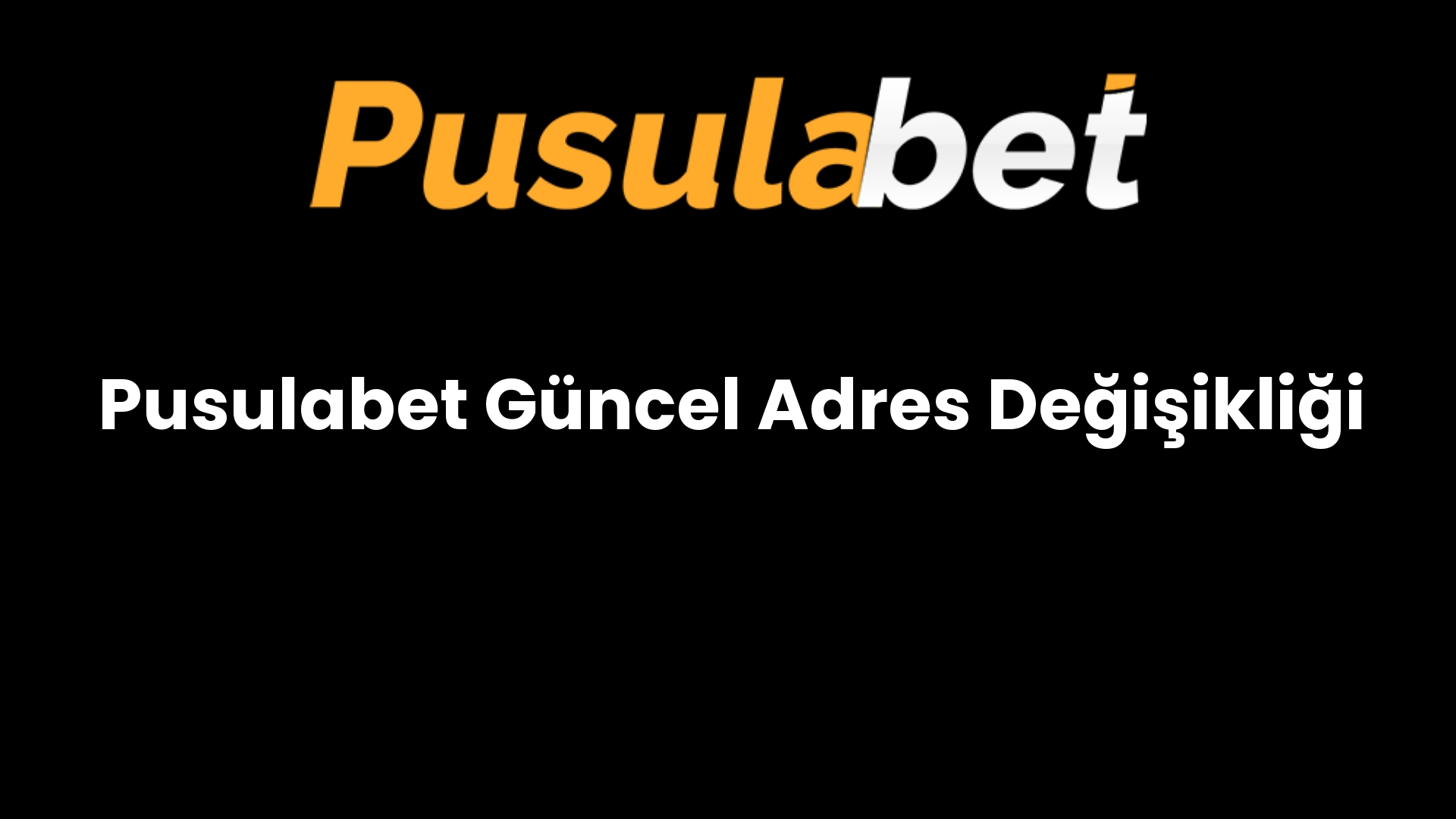 Pusulabet Güncel Adres Değişikliği
