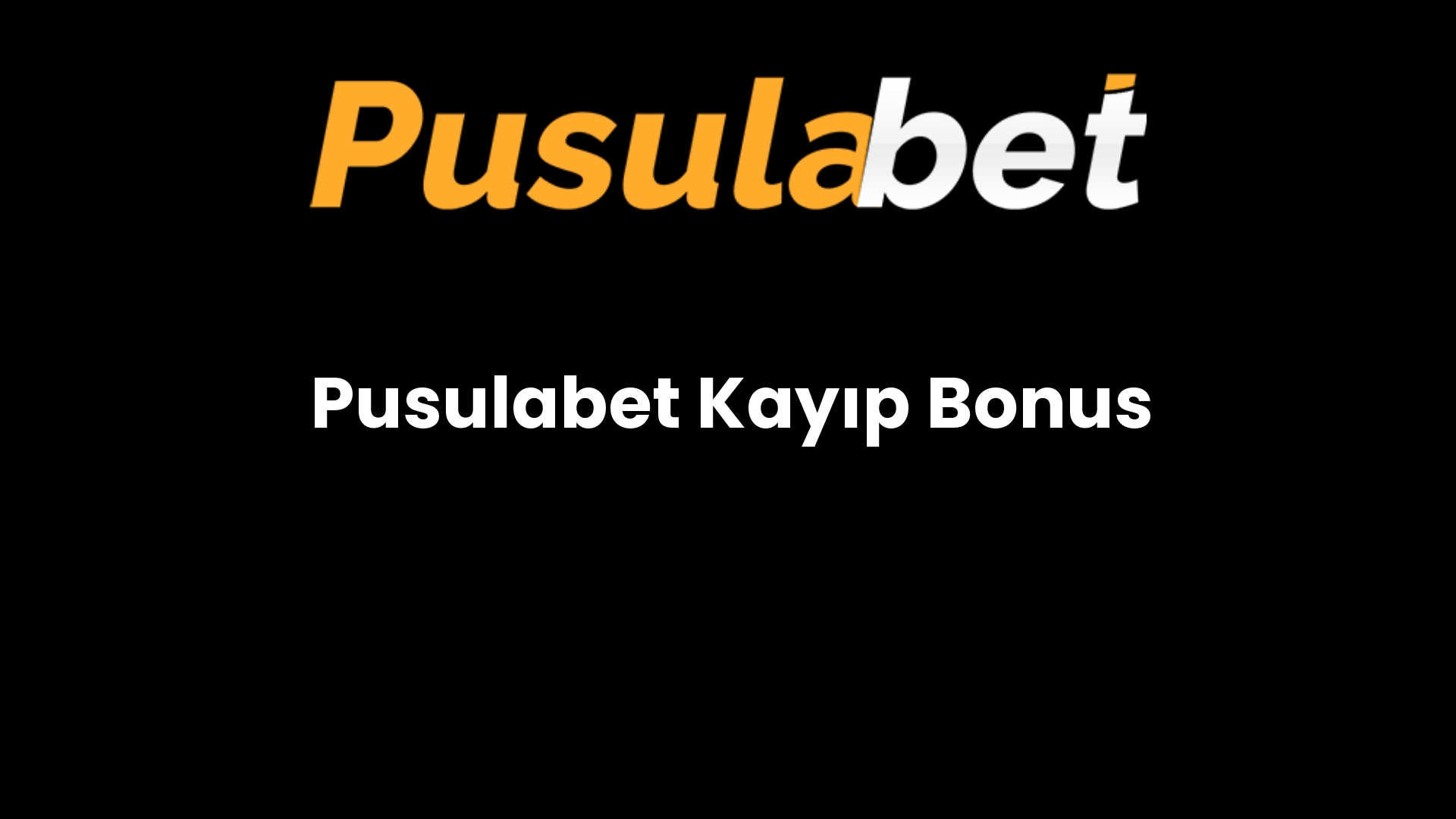 Pusulabet Kayıp Bonus