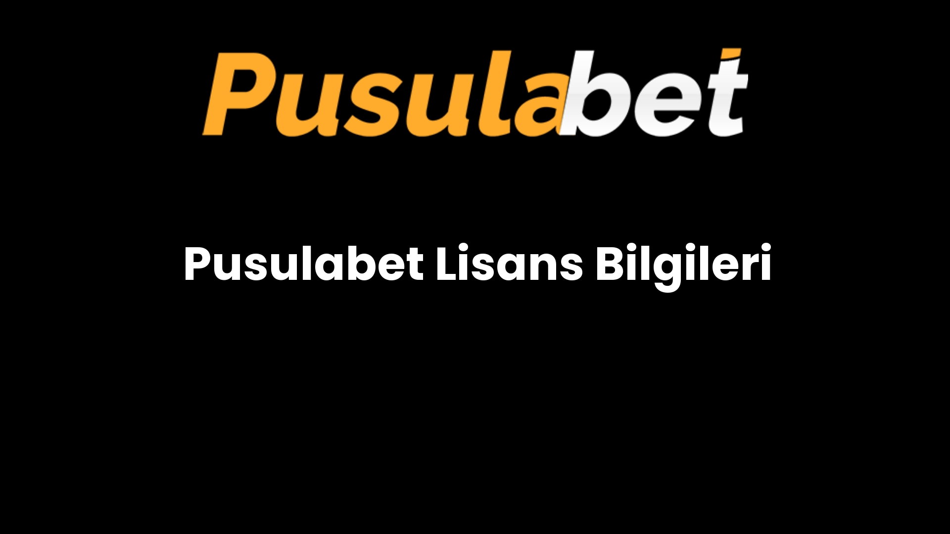 Pusulabet Lisans Bilgileri