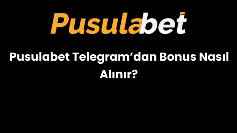 Pusulabet Telegram’dan Bonus Nasıl Alınır?